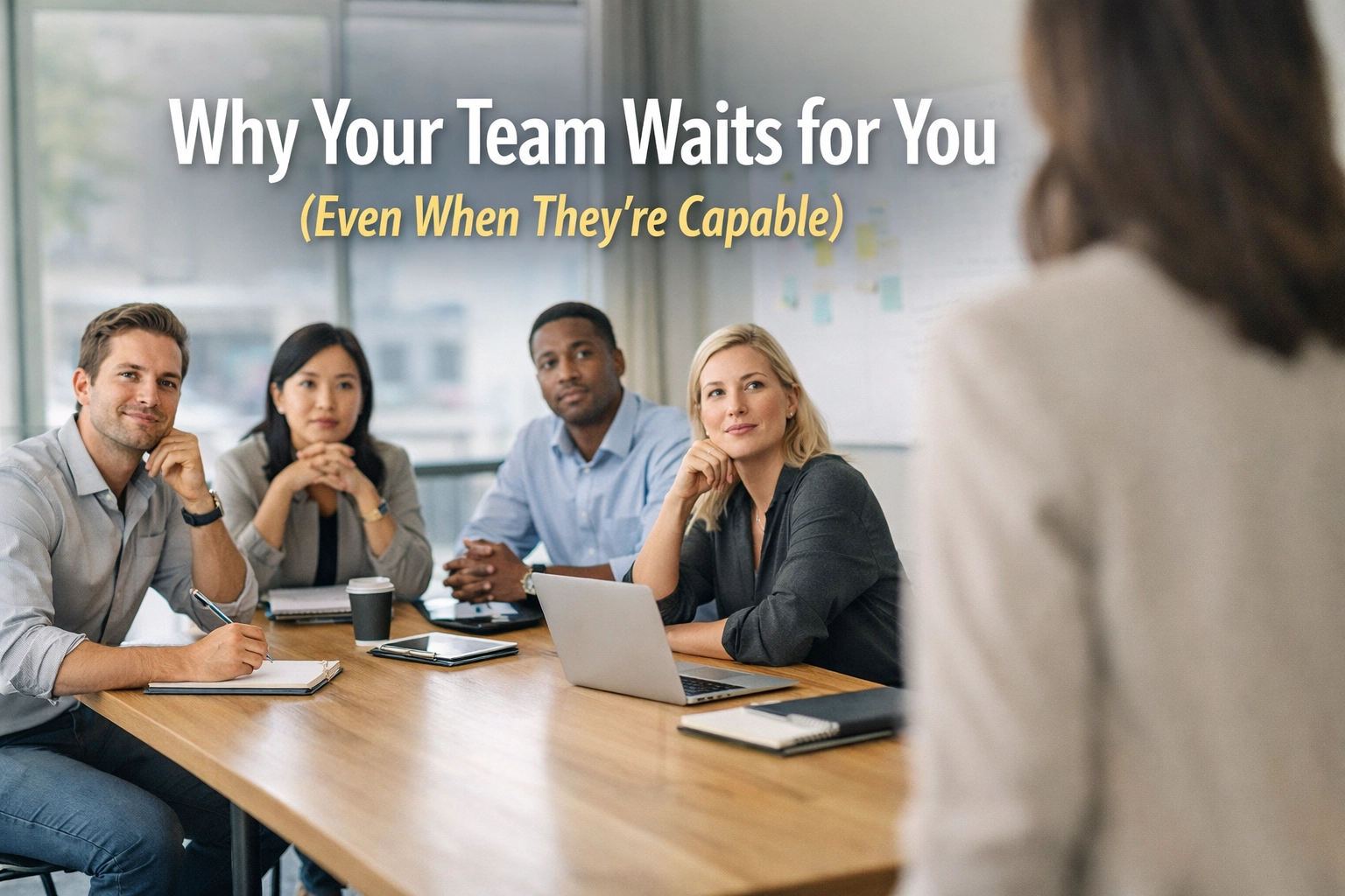 Team Bottlenecks: 7 Brutal Reasons Why Your Capable Staff Fails